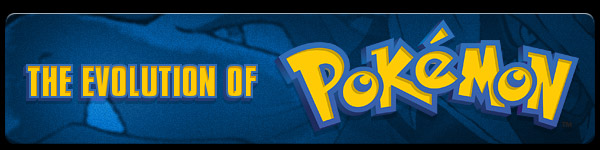 The Evolution of Pokémon