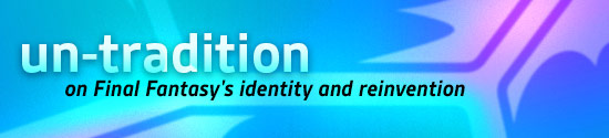 Un-Tradition: On Final Fantasy's Identity and Reinvention