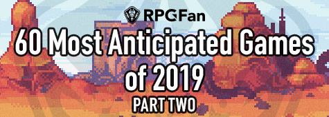 RPGFan's 60 Most Anticipated Games of 2019