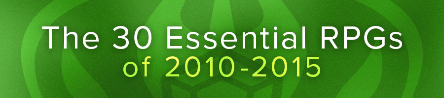 The 30 Essential RPGs of 2010-2015