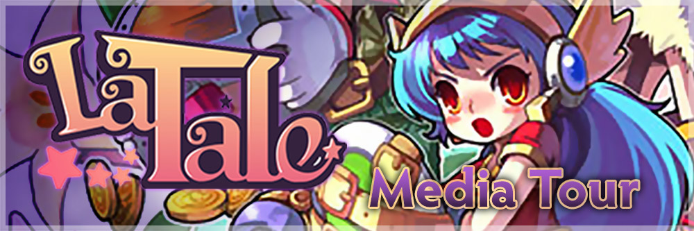 La Tale Media Tour